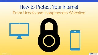 How to Protect your Internet from Unsafe and Inappropriate Websites [upl. by Harleigh620]