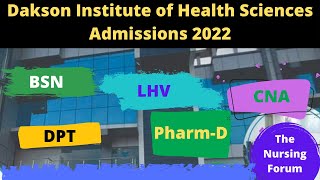 Dakson Institute of Health Sciences Admissions 2022 Open│BSN│LHV│CNA│PharmD│DPT  The Nursing Forum [upl. by Eudosia808]