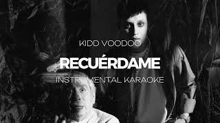 Kidd Voodoo  Recuérdame INSTRUMENTAL KARAOKE [upl. by Nodnar235]