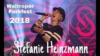 Stefanie Heinzmann  Complete Concert  Live  Waltroper Parkfest 2582018 [upl. by Plusch244]