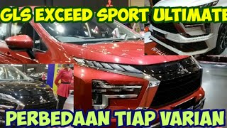 New Xpander 2022 Perbedaan Varian Ultimate Sport Exceed dan GLS LMPV Mitsubishi di GIIAS 2021 [upl. by Kriste]