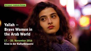 Arabische Filmtage Yallah  Brave Women in the Arab World  Trailer [upl. by Madigan18]