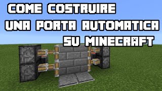 COME COSTRUIRE UNA PORTA AUTOMATICA SU MINECRAFT ⚫ TUTORIAL ⚫ [upl. by Carmita780]