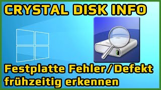 CRYSTALDISKINFO  Festplatten Fehler amp Defekte frühzeitig erkennen  HDDSSD  Guide  Tutorial [upl. by Arvo]