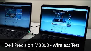 Dell Precision M3800 Wireless Test [upl. by Neelac47]