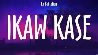 Ikaw Kase  Ex Battalion Lyrics  MIRACLE NIGHTS [upl. by Noemi404]