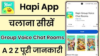 Hapi App Kaise Use Kare  How To Use Hapi App  Hapi Group Voice Chat Rooms [upl. by Nilkcaj]