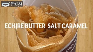 エシレバター＆塩キャラメル 480円【大阪クレープ】ECHIRE BUTTER＆SALT CARAMEL 【パーム ドルチェ＆クレープ】 [upl. by Pierpont]