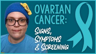 Ovarian Cancer Signs Symptoms amp Screening [upl. by Ethelstan]