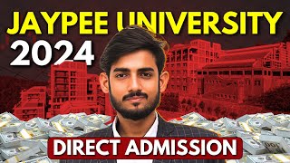 Jaypee University Direct Admission 2024  Complete Guide to Admission Process 🎓 [upl. by Levenson941]