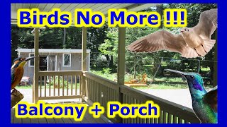 No More Bird Poops  EASY DIY Birds Deterrent Repellent Prevention For Porch Deck Balcony [upl. by Laurentium215]