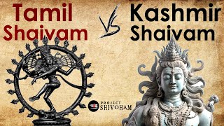 Tamil Shaivam vs Kashmir Shaivam [upl. by Mckenzie]