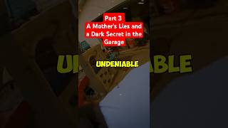 Part 3  A Mother’s Lies and a Dark Secret in the Garage crimestory [upl. by Nishom]