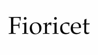 How to Pronounce Fioricet [upl. by Allehs]