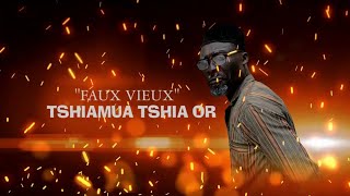 TSHIAMUA TSHIA OR FAUX VIEUX 2023 [upl. by Ahtibbat]