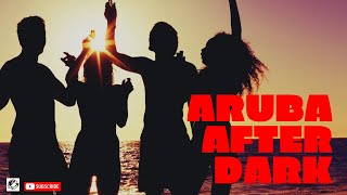 Aruba Nightlife What Locals Dont Want You to Know [upl. by Fina]