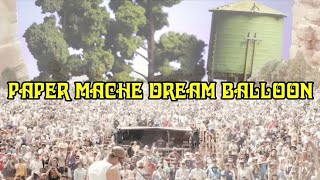 PAPER MÂCHÉ DREAM BALLOON LIVE 2024 KING GIZZARD amp THE LIZARD WIZARD [upl. by Bibi]