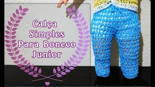 Como Fazer Calça Simples em Croche para Boneco Junior [upl. by Godliman]