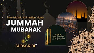 Jummah Mubarak Free Animation Islamic Video [upl. by Eulau]