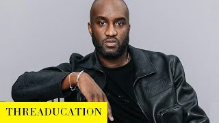 The History of Virgil Abloh  Threaducation [upl. by Deeas]