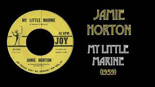 Jamie Horton  My Little Marine 1959 [upl. by Okkin]