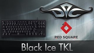 Обзор Red Square Black Ice TKL [upl. by Ardnuassac850]