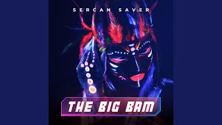 The Big Bam [upl. by Arihsay]