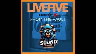 Live 5  From The Vault  Episode 13 [upl. by Pastelki]