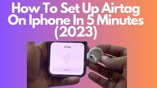 How To Set Up Airtag On Iphone In 5 Minutes 2023 [upl. by Gillmore83]