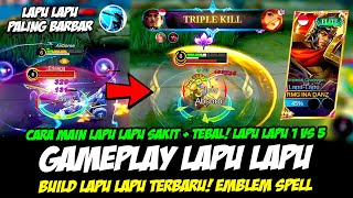 CARA MAIN LAPU LAPU SAKIT  TEBAL❗ COMBO LAPU LAPU EXP❗ BUILD LAPU LAPU TERSAKIT❗GAMEPLAY LAPU LAPU [upl. by Tattan]