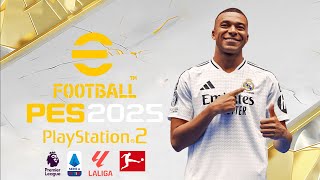 eFootball PES 2025 PS2 PlayStation 2 Iso Final Transfers [upl. by Ambrosio]