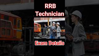 RRB Technician Exam Details railway exam fulldetails [upl. by Ayikal]