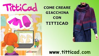 Come creare Cartamodello su misura di una giacchina con TittiCad [upl. by Colp]