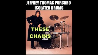 🥁 Jeffrey Thomas Porcaro  These Chains drums only [upl. by Dralliw]