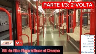 🔴 M1 da Rho Fiera Milano al Duomo Parte 13 2°volta [upl. by Eirot]