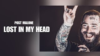 Post malone  Lost in My Head 2024 Lyrics [upl. by Moser]