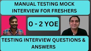 Manual Testing Interview For Freshers Testing Interview Questions [upl. by Giles]