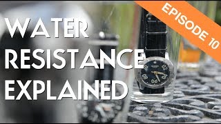 Watch Water Resistance Ratings Explained  Ep 10 [upl. by Mohr]