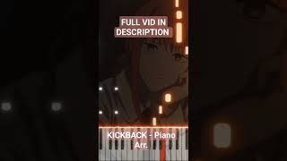 KICKBACK  米津玄師 Kenshi Yonezu  chainsawman OP  Piano Arr [upl. by Genna]