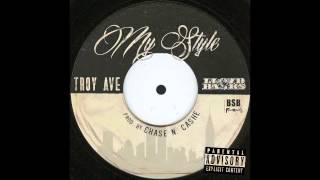 Troy Ave YOUR STYLE ft Lloyd Banks prod by Chase N Cashe [upl. by Barbie]