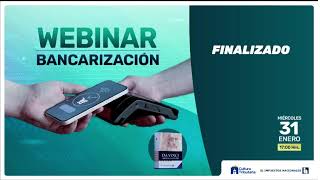 WEBINAR BANCARIZACIÓN [upl. by Klimesh486]