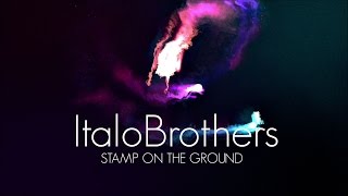 ITALOBROTHERS  STAMP ON THE GROUND LYRICS [upl. by Pauletta963]