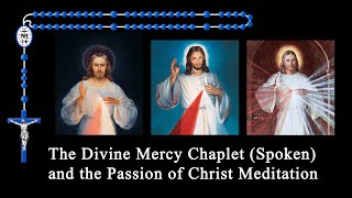 The Divine Mercy Chaplet Spoken with the Passion of Christ Meditation in 4K [upl. by Neeloj]