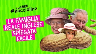 Noccioline 52  LA FAMIGLIA REALE INGLESE spiegata FACILE [upl. by Pulsifer]