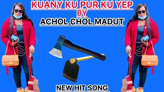 ACHOL CHOL MADUT  KUANY KU PUR KU YEP  SOUTH SUDANESE MUSIC southsudanmusic dinkasongs 2024 [upl. by Tanberg]