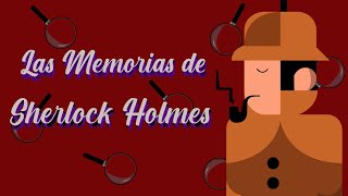 1 Estrella de plata  Las Memorias de Sherlock Holmes  Arthur Conan Doyle  Audiolibro [upl. by Leuqram]