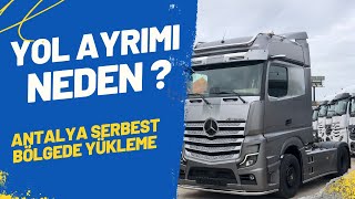 YOL AYRIMI  NEDEN   ANTALYA SERBEST BÖLGEDE YÜKLEME [upl. by Adirehs]