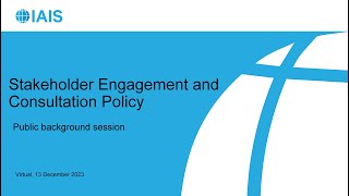 IAIS webinar on Stakeholder Engagement and Consultation Policy [upl. by Myo231]