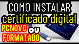 COMO INSTALAR CERTIFICADO DIGITAL EM PC NOVO ou formatado traduzindocomputador [upl. by Niwled]