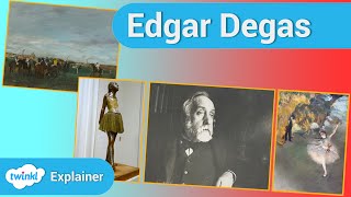 Edgar Degas Facts  Famous Artists for Kids [upl. by Bodwell]